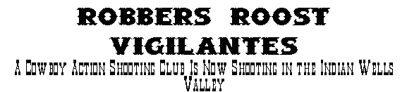 Robbers Roost Vigilantes Home Page